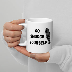 Go Smudge Yourself | Mug